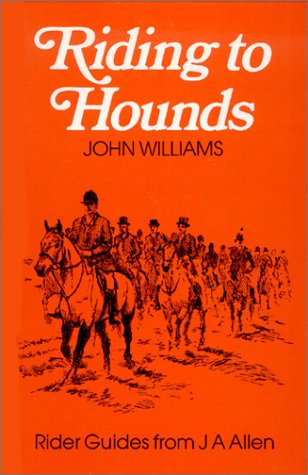 Stock image for Riding to Hounds (Allen Rider Guides) for sale by WorldofBooks