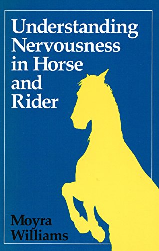 Stock image for Understanding Nervousness in Horse and Rider for sale by Merandja Books