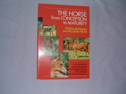 The Horse from Conception to Maturity