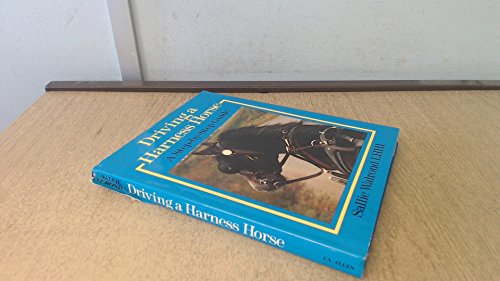 9780851315515: Driving a Harness Horse: A Step-By-Step Guide