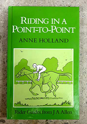 9780851315546: Riding in a Point-to-Point (Allen Rider Guides)