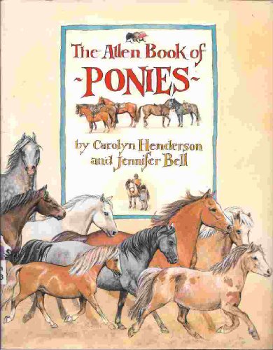 Stock image for The Allen Book of Ponies for sale by Better World Books: West