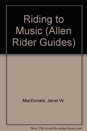 Stock image for Riding to Music (Allen Rider Guides) for sale by Sarah Zaluckyj