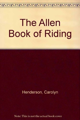 Beispielbild fr The Allen Book of Riding zum Verkauf von WorldofBooks