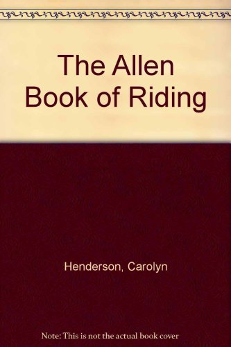 Stock image for The Allen Book of Riding for sale by WorldofBooks