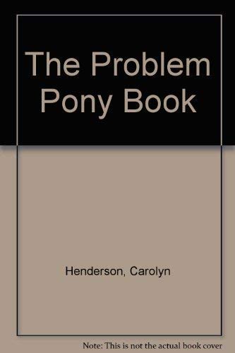 Beispielbild fr The Problem Pony Book zum Verkauf von WorldofBooks