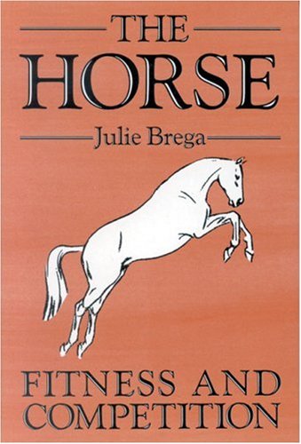 Imagen de archivo de Fitness and Competition (The Horse) a la venta por WorldofBooks
