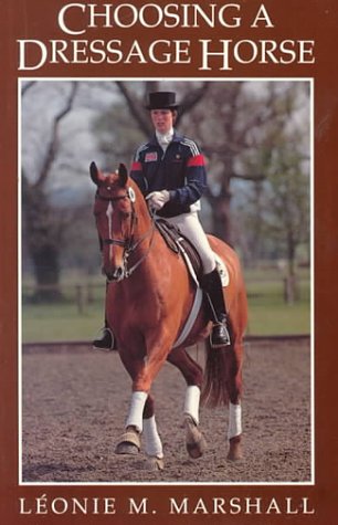 Stock image for Choosing a Dressage Horse for sale by Reuseabook