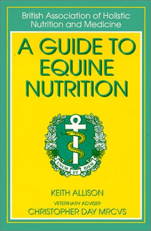 Imagen de archivo de A Guide to Equine Nutrition a la venta por Goldstone Books