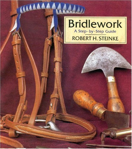 Bridlework (9780851316406) by Steinke, Robert; Steinke, Robert H.