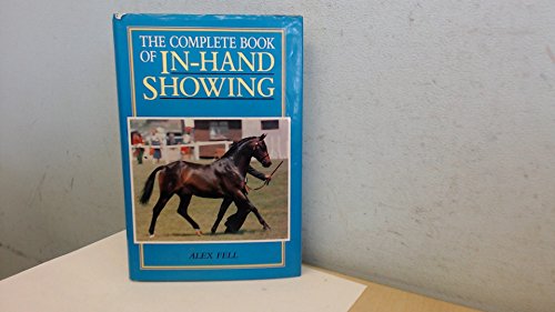 Stock image for The Complete Book of In-Hand Showing for sale by Green Street Books