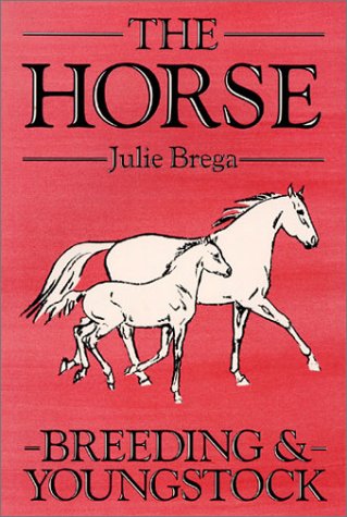 Beispielbild fr Breeding and Youngstock (The Horse) zum Verkauf von WorldofBooks