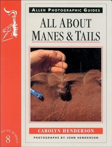 Stock image for All About Manes and Tails (Allen Photographic Guides) for sale by Reuseabook