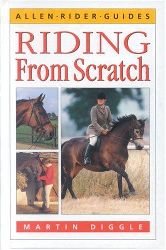 Stock image for Riding from Scratch (Allen Rider Guides) for sale by WorldofBooks