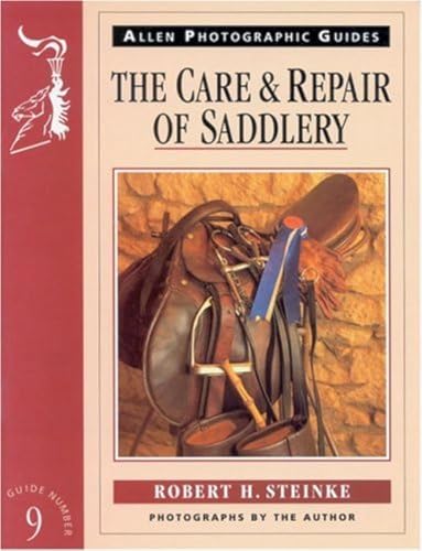 9780851316895: The Care and Repair of Saddlery