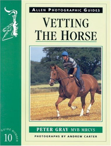 Stock image for Vetting the Horse (Allen Photographic Guides) for sale by AwesomeBooks