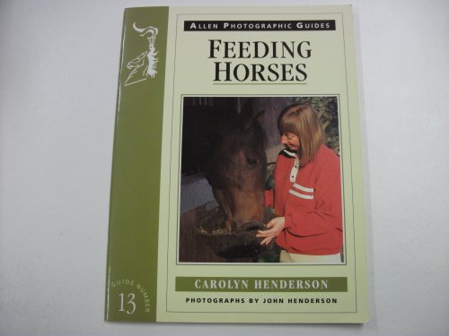 Beispielbild fr Feeding Horses (Allen Photographic Guides) zum Verkauf von The Book Cellar, LLC