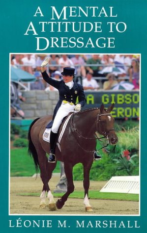 A Mental Attitude to Dressage