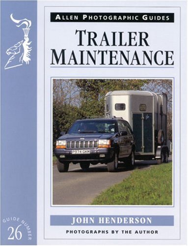 Stock image for Trailer Maintenance (Allen Photographic Guides) for sale by WorldofBooks