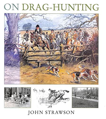 Stock image for On Drag-hunting for sale by J. and S. Daft