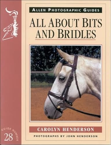 9780851317625: All About Bits and Bridles: No. 28 (Allen Photographic Guides)