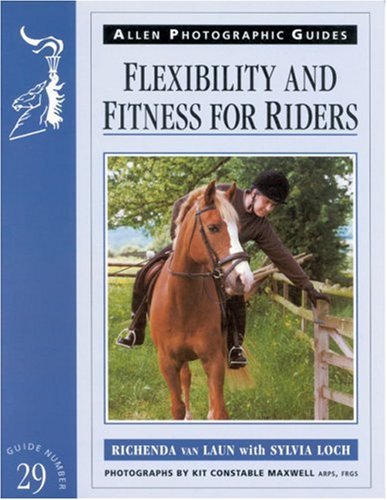 Beispielbild fr Flexibility and Fitness for Riders (Allen Photographic Guides) zum Verkauf von Reuseabook