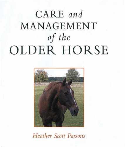 9780851317915: Care and Management of the Older Horse