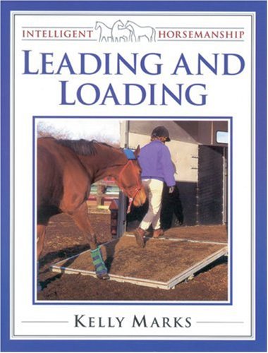 Imagen de archivo de Leading and Loading (Intelligent Horsemanship) a la venta por BookHolders