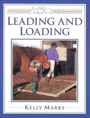 Stock image for Leading and Loading (Intelligent Horsemanship) for sale by BookHolders