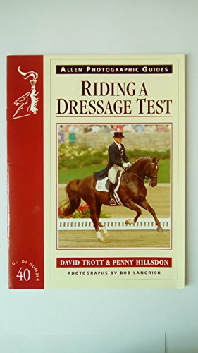 Stock image for Riding a Dressage Test (Allen Photographic Guides) for sale by Reuseabook