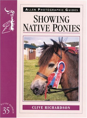 Stock image for Showing Native Ponies (Allen Photographic Guides) (Allen Photo Guide) for sale by WorldofBooks
