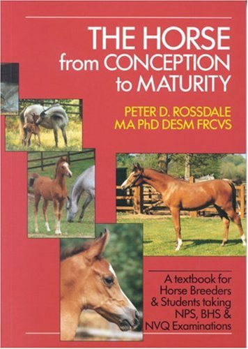 Stock image for The Horse from Conception to Maturity for sale by ThriftBooks-Dallas