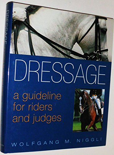 9780851318622: Dressage: A Guideline for Riders and Judges