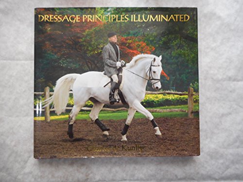 Beispielbild fr Dressage Principles Illuminated zum Verkauf von WorldofBooks