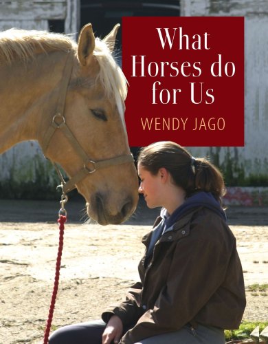 Stock image for What Horses Do for Us for sale by Goldstone Books