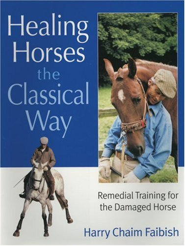 Stock image for Healing Horses the Classical Way for sale by Greener Books