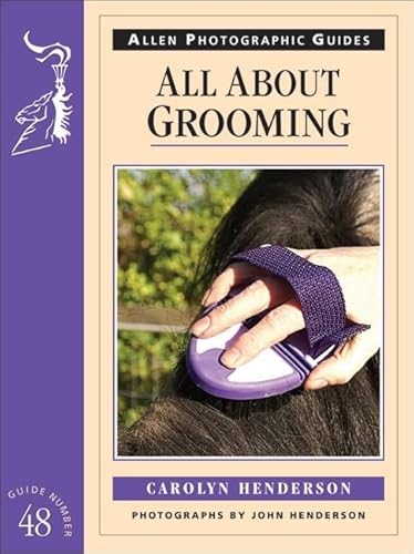 9780851319391: All About Grooming (Allen Photographic Guides 48)