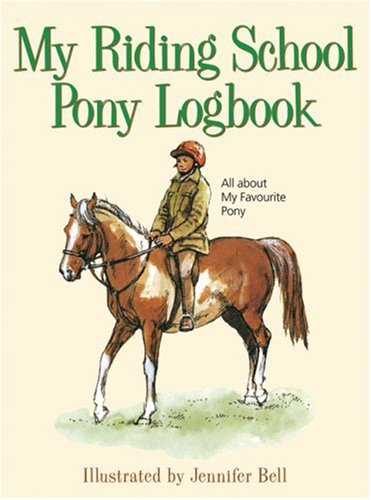 Beispielbild fr My Riding School Pony Logbook: All About My Favourite Pony zum Verkauf von WorldofBooks