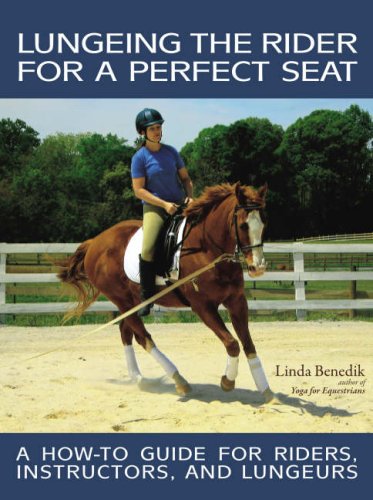 Imagen de archivo de Lungeing the Rider for a Perfect Seat a la venta por WorldofBooks