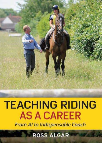 Imagen de archivo de Teaching Riding As a Career : From Ai to Indispensable Coach a la venta por Better World Books Ltd