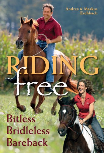 Stock image for Riding Free: Bitless, Brideless, Bareback for sale by AwesomeBooks