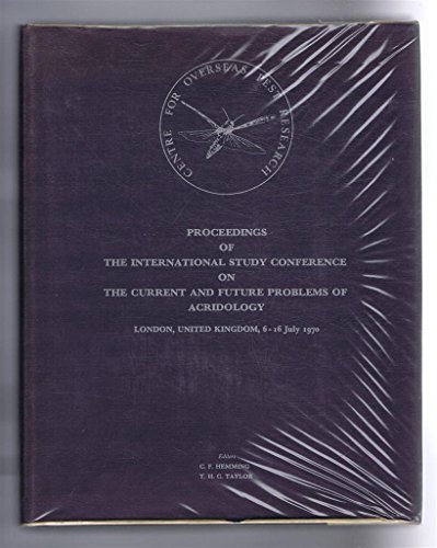 Stock image for Proceedings of the International Study Conference on the Current and Future Problems of Acridology, London, United Kingdom, 6-16 July 1970 for sale by Better World Books