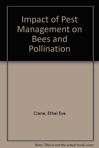 The impact of pest management on bees and pollination (9780851351308) by Eva Crane