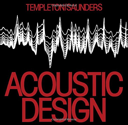 Acoustic design (Architectural Press library of design and detailing) (9780851390185) by Templeton, Duncan
