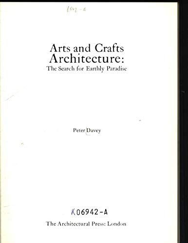 9780851390499: Arts and Crafts Architecture: The Search for Earthly Paradise