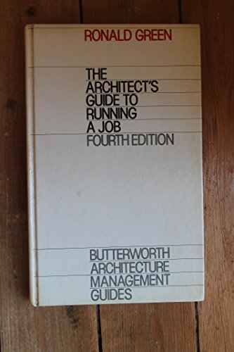 Stock image for The Architect's Guide to Running a Job (Architectural Press management guides) for sale by AwesomeBooks