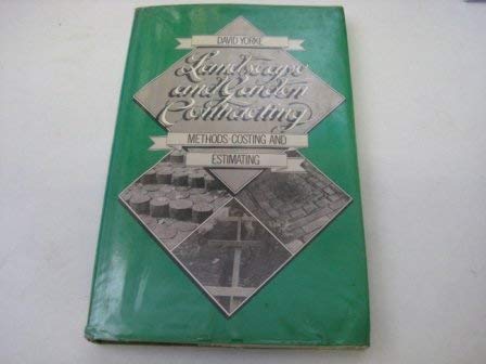 Landscape and Garden Contracting: Methods, Costing, and Estimating
