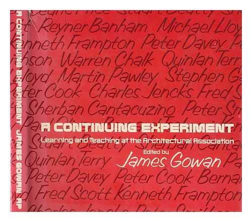 9780851391311: Continuing Experiment: Learning and Teaching at the Architectural Association