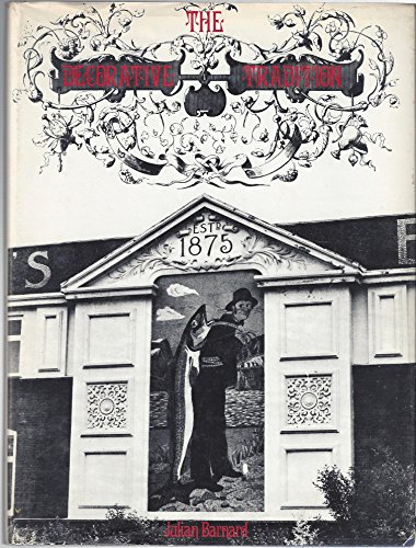 Imagen de archivo de THE DECORATIVE TRADITION a la venta por Richard Sylvanus Williams (Est 1976)