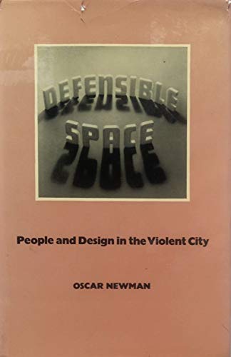 Stock image for Defensible Space: People and Design in the Violent City for sale by My Dead Aunt's Books